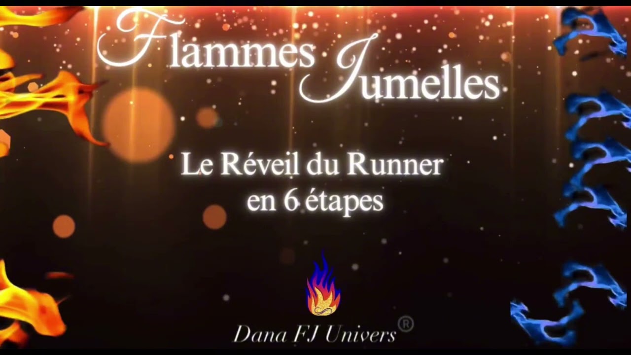 Flammes Jumelles🔥: Le R&eacute;veil du Runner en 6 &eacute;tapes