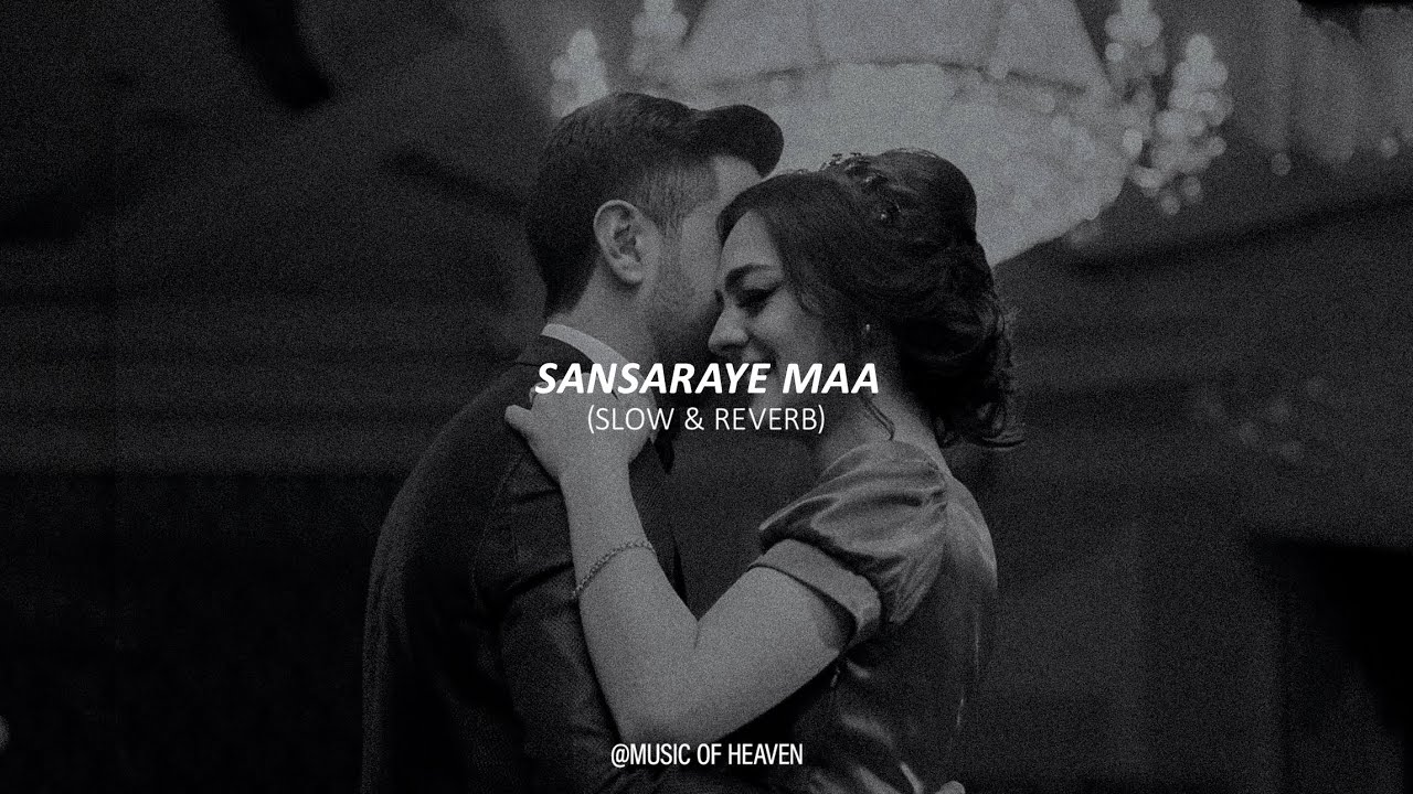 Sansaraye maa | සංසාරයේ මා (Slow & Reverb)
