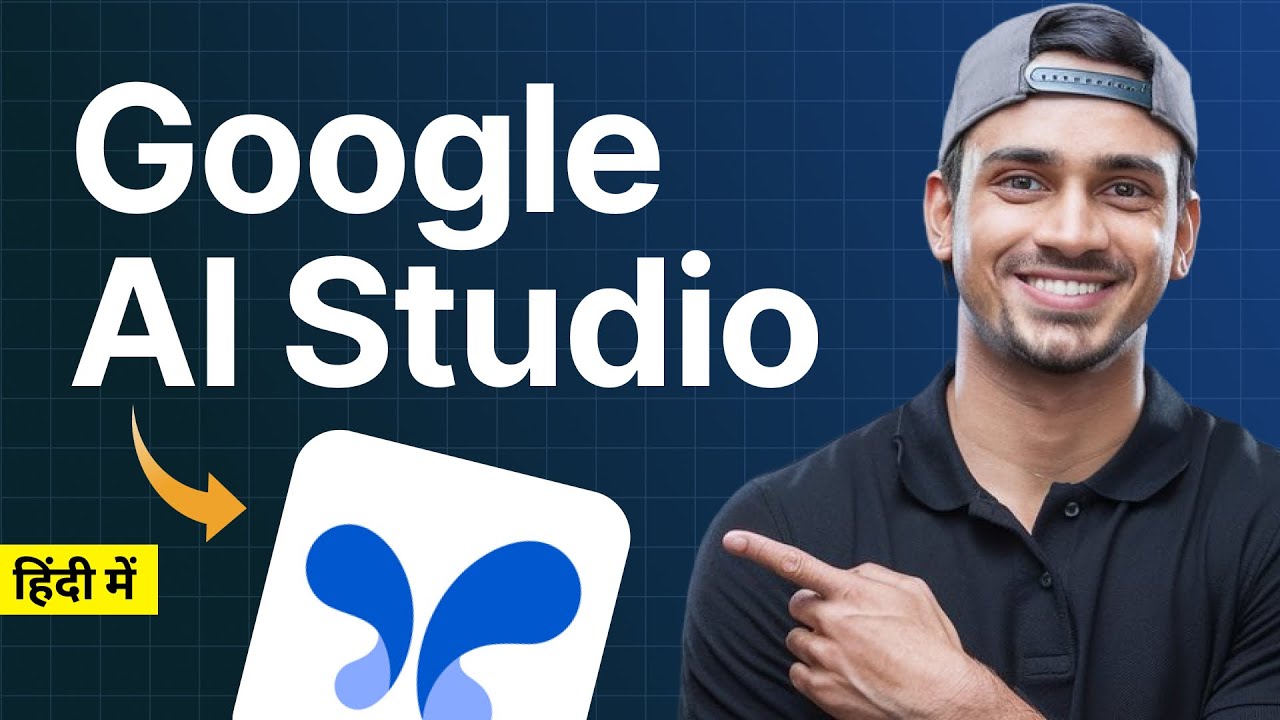 How to Use Google AI Studio - Full Tutorial for Beginners in Hindi