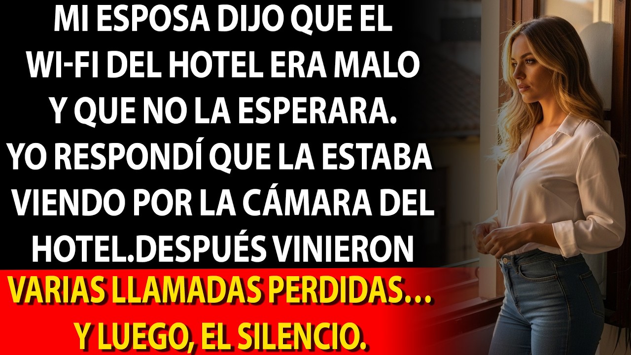 📩 «No me esperes, el Wi-Fi del hotel va mal». 👁️📹 «Te estoy viendo por la cámara».