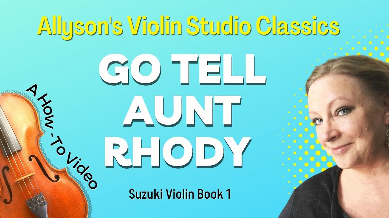 Go Tell Aunt Rhody How-To video (Suzuki Violin Bk 1)