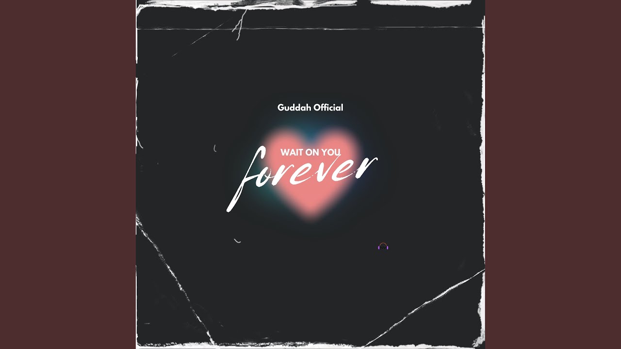 Wait On U forever