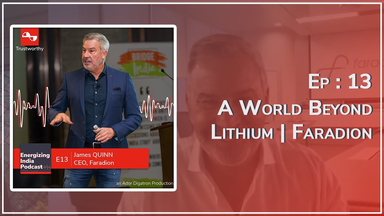 E13 | A World Beyond Lithium - Faradion | Energizing India Podcast