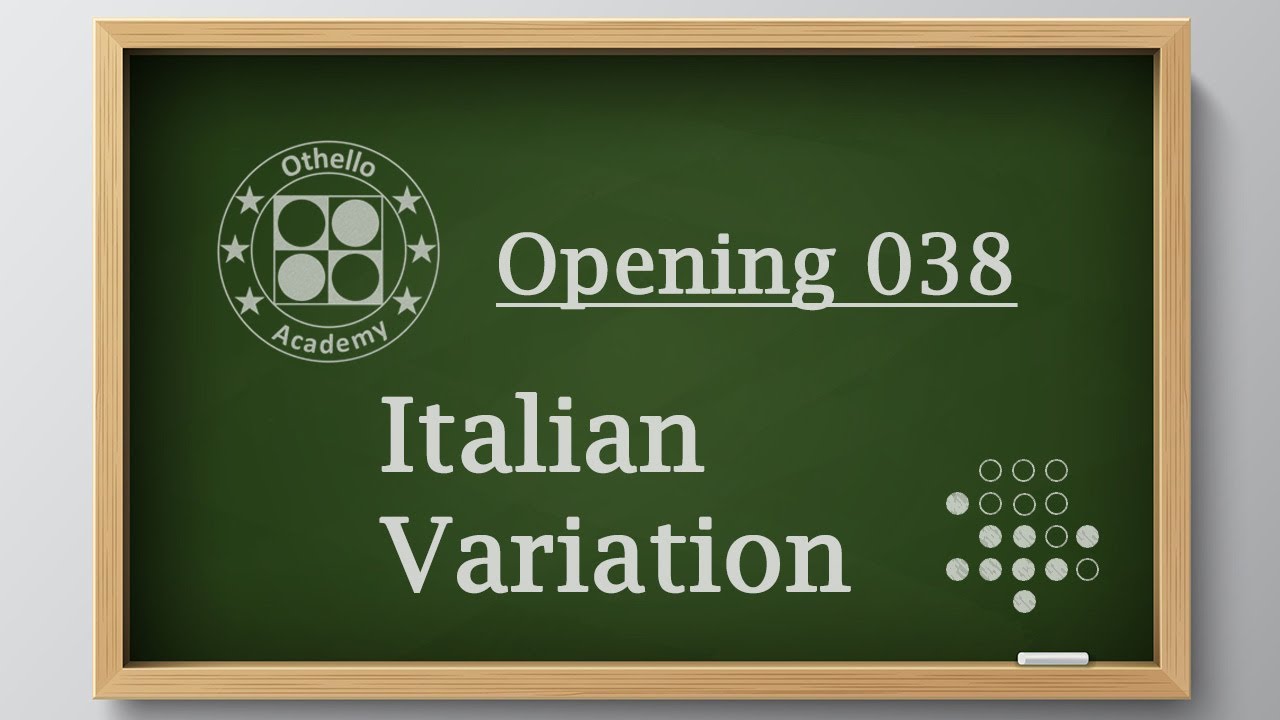 Othello Academy - OP038 - Italian Variation Opening