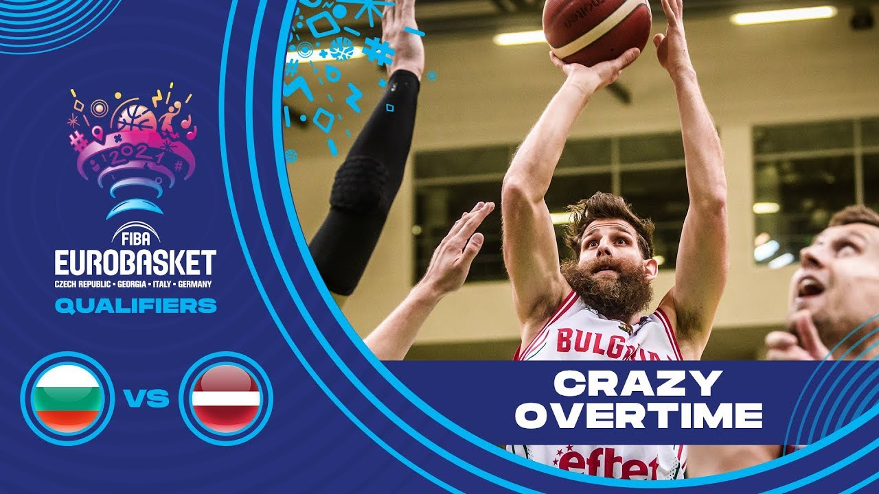 PURE MADNESS! | Bulgaria vs Latvia - Buzzer Beating Overtime & Long-Range Points