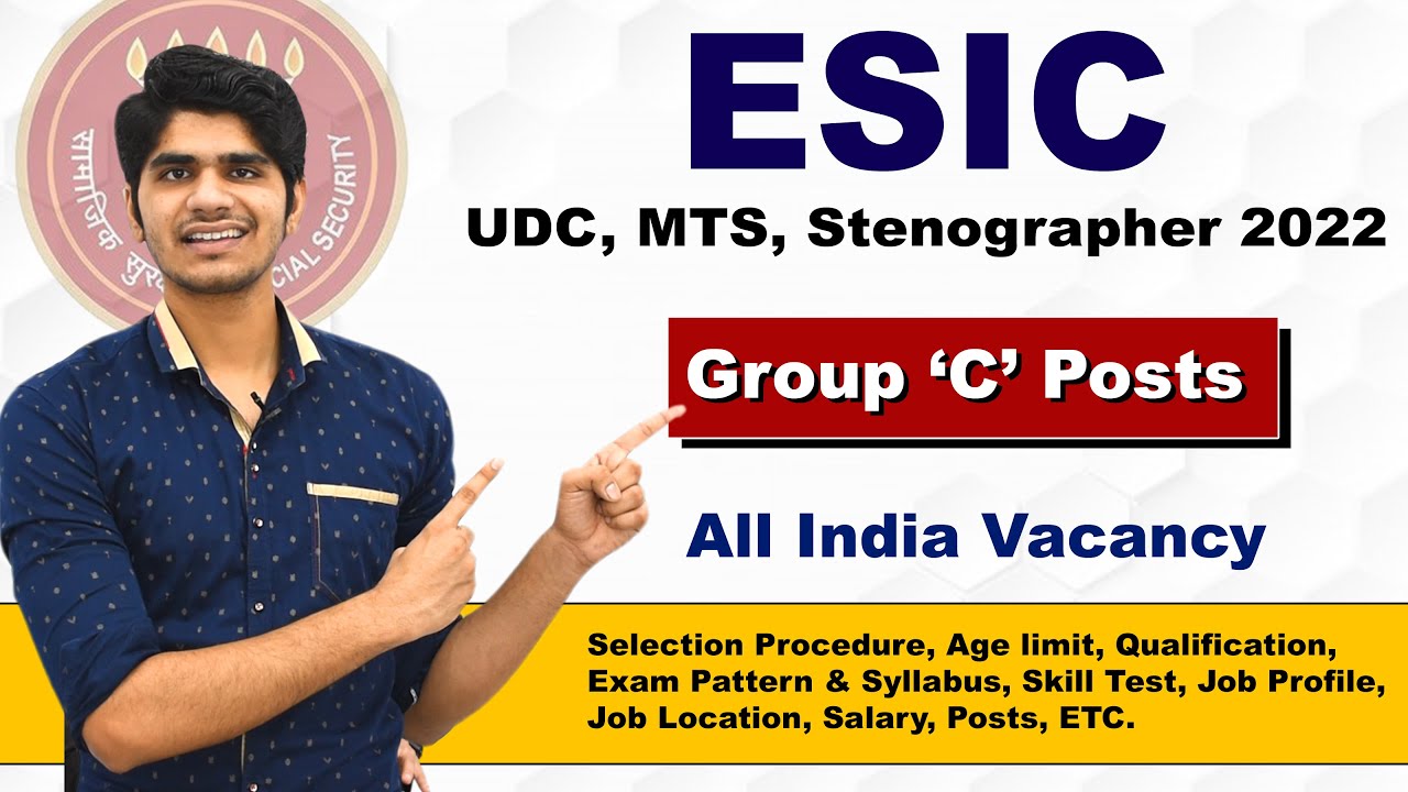 ESIC Various Post Recruitment 2022 | Clerk, MTS, Steno | Group 'C' Posts | 4032 Posts | Full Details