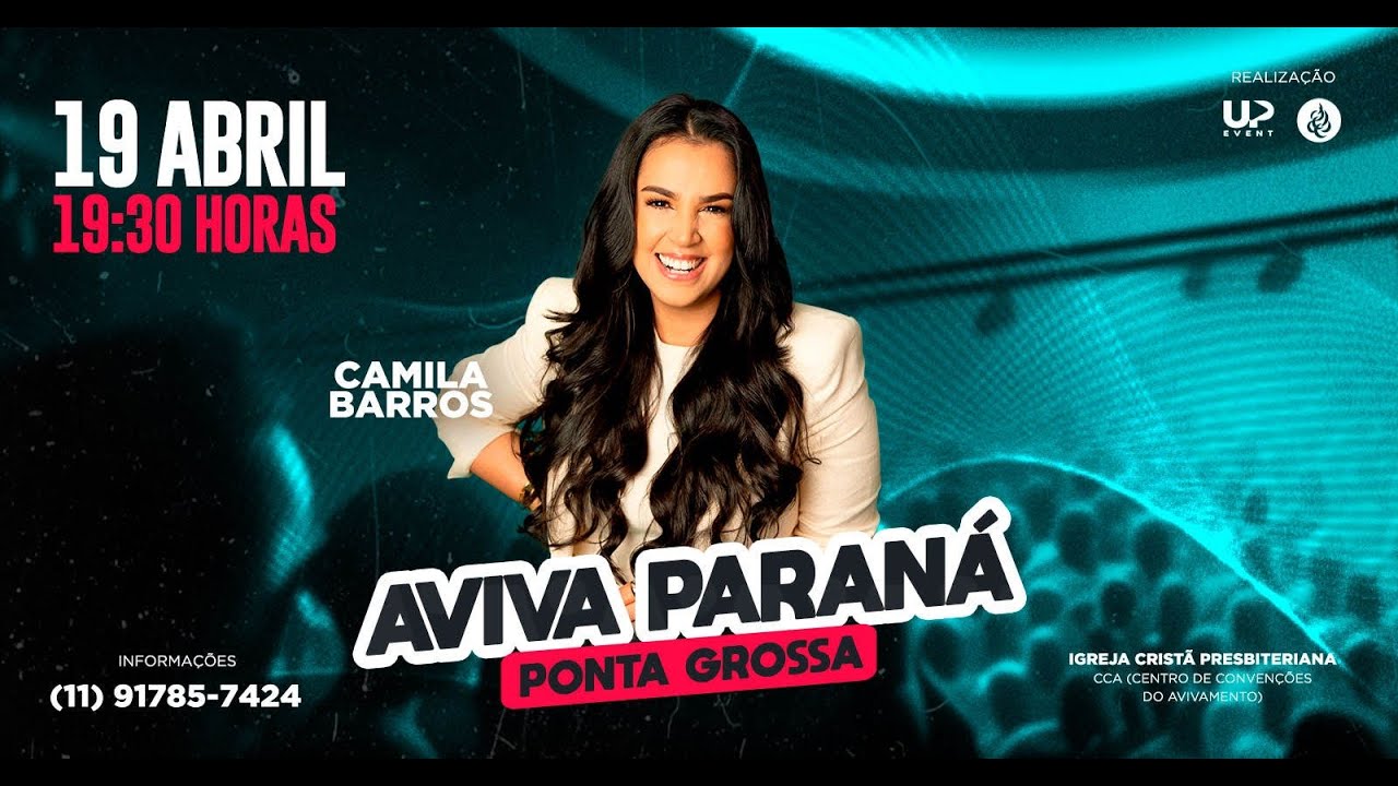 CAMILA BARROS - AVIVA PARANÁ / PONTA GROSSA / IGREJA CRISTÃ PRESBITERIANA