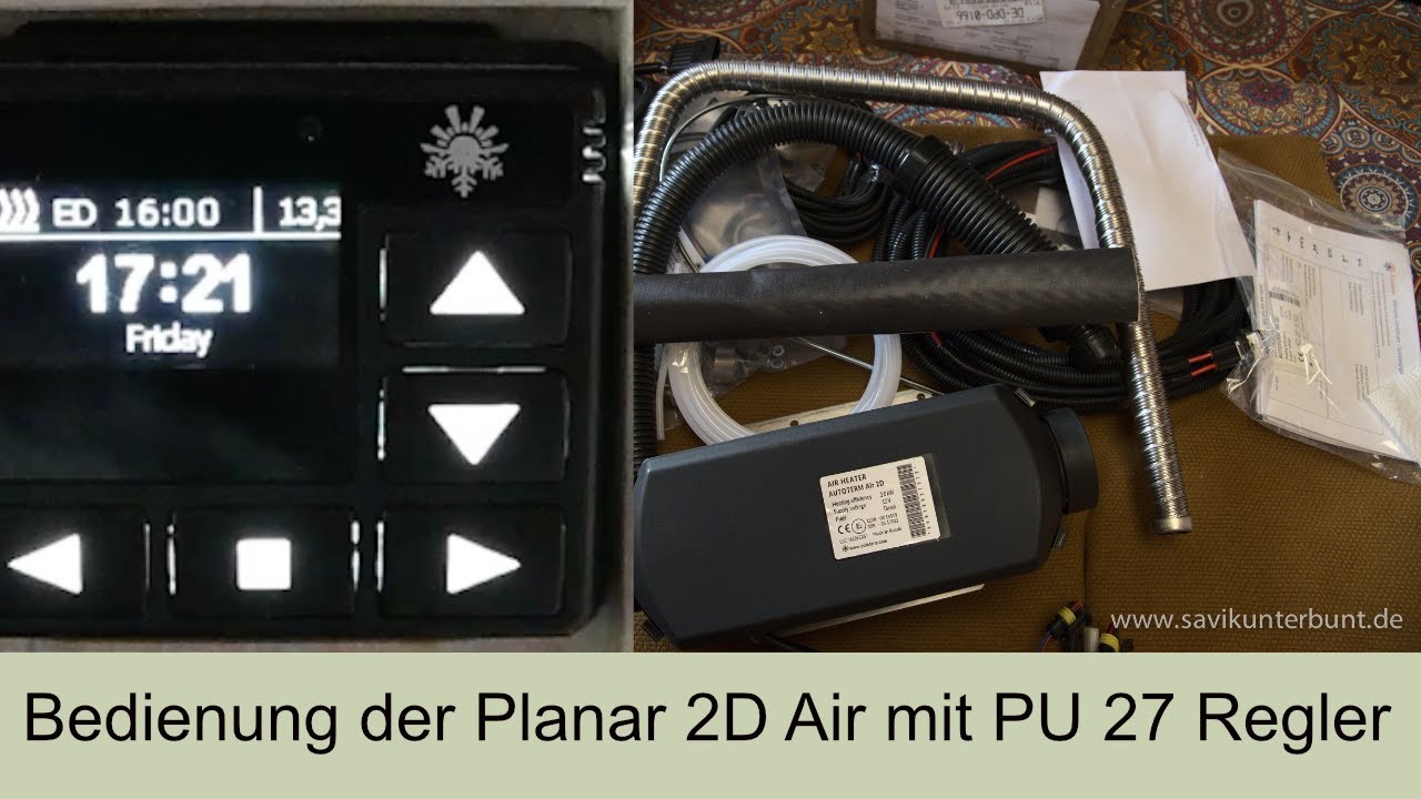Autoterm Planar 2D Air Standheizung - Erkl&auml;rung der Bedienung mit dem PU 27 Regler