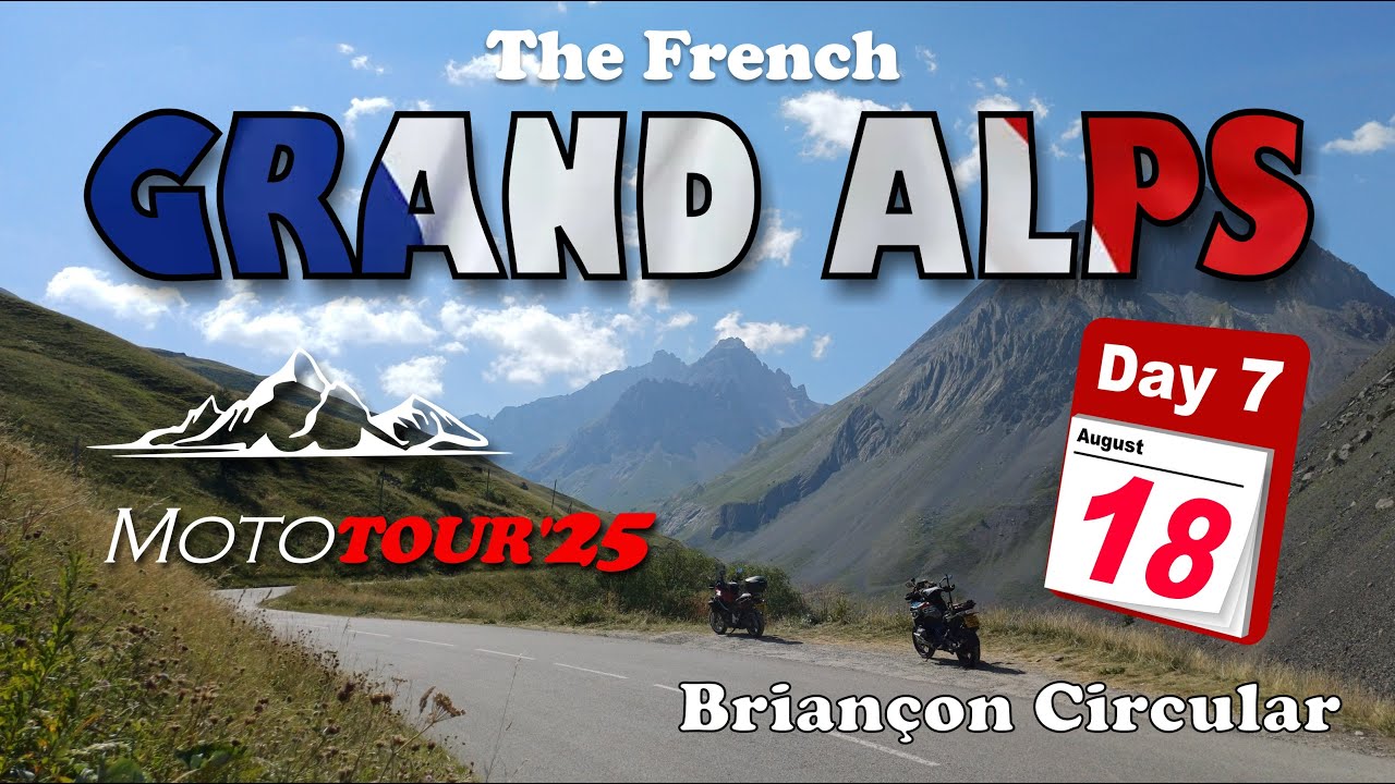 French Alps Tour Day 7 Lautaret, Galibier, Telegraphe and Granon