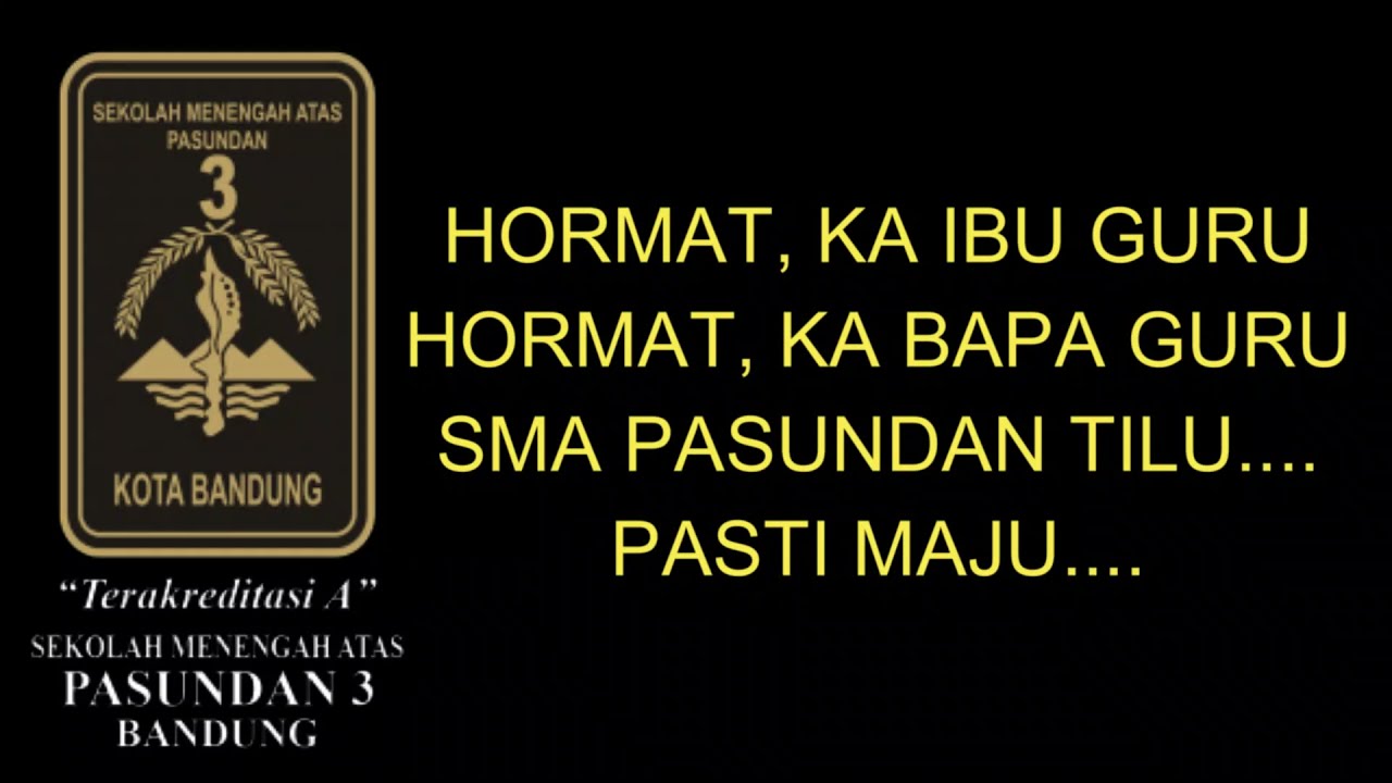 Karatagan SMA PASUNDAN 3 BANDUNG (Video Lirik)