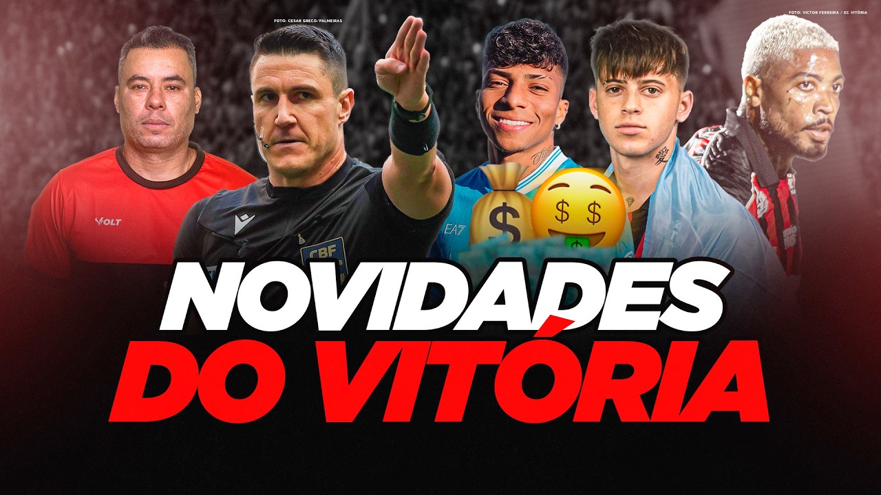 🚨 DINHEIRO PRO VITÓRIA? ALISSON DEVE SER VENDIDO E NOVIDADES PRO BAVI