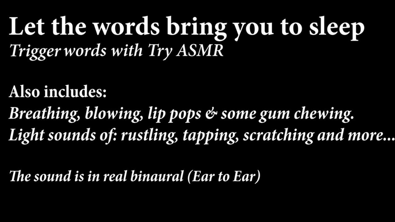 Trigger words to sleep [Ear to ear] [Trigger words] [Male] [Whisper] [Accent] [Mouth sounds]