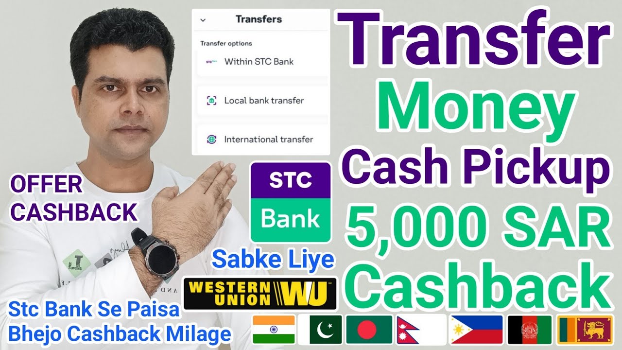 Stc Bank international Transfer Cash Pickup Western Union | Stc Bank Cashback international Transfer