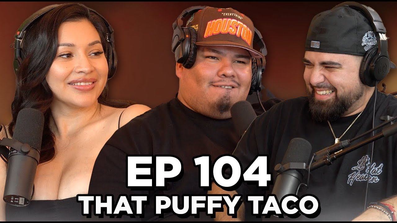 Ep. 104: That Puffy Taco | Brown Bag Podcast
