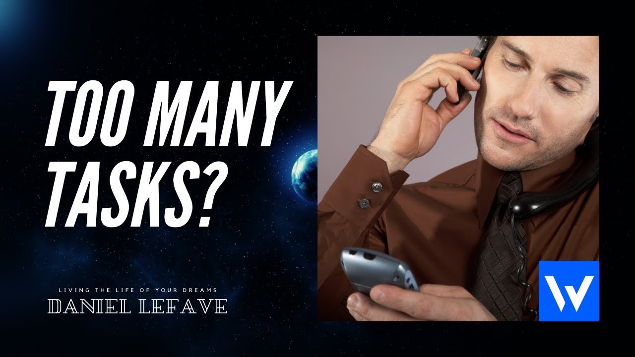 Are you dealing with too many tasks? | Chatting with Daniel Lefave