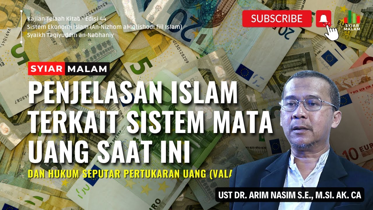Islam Dan Sistem Mata Uang, Valas, Pertukaran Mata Uang: Ust. Arim Nasim