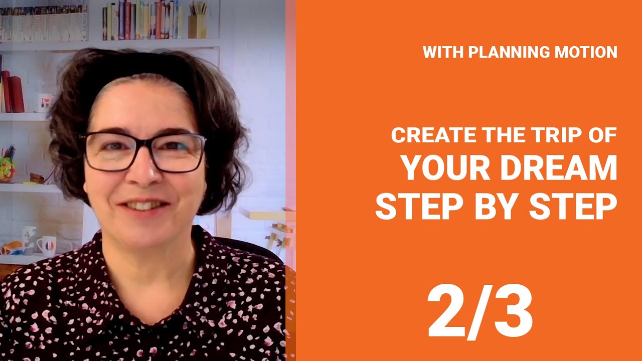 2/3:  Create your first trip with Planning Motion : A Fun Guide to Creating Your Perfect Trip  🌍✨