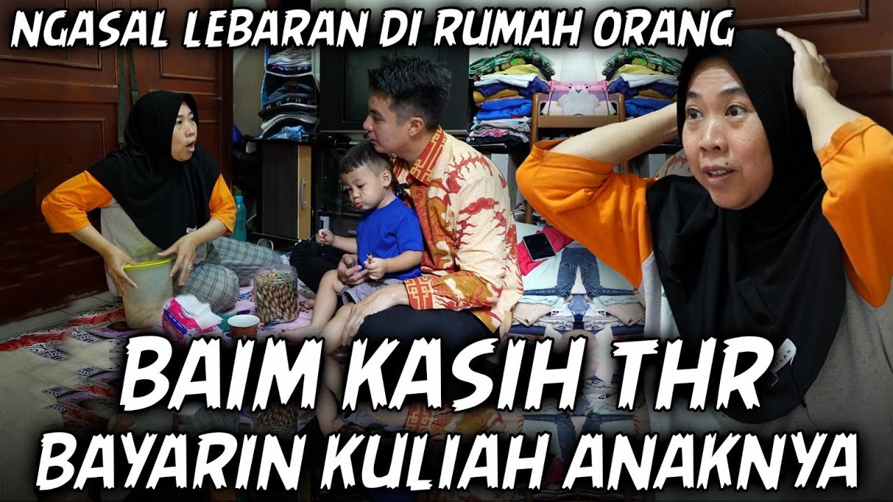 LEBARAN NGASAL KE GURU PAUD, BAIM KASIH THR SEGEPOK BUAT TUNGGAKAN KULIAH ANAKNYA.. SAMPE GA PERCAYA
