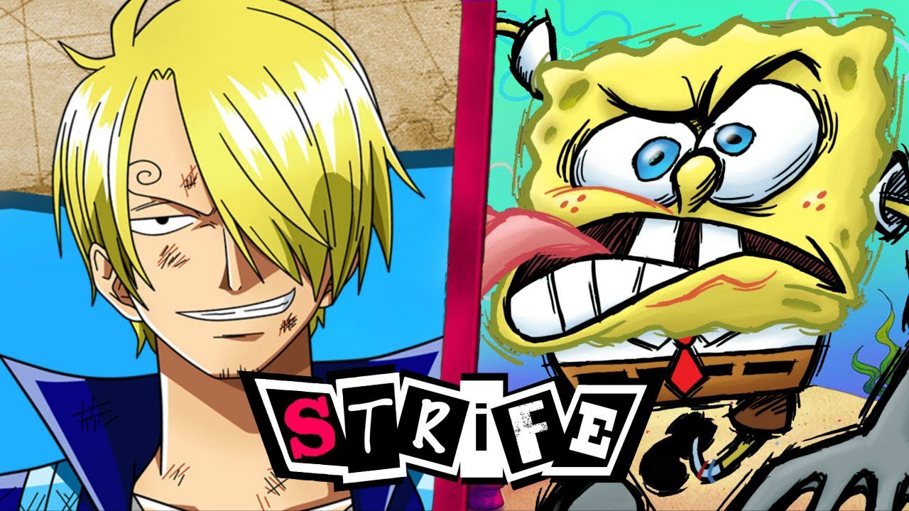 Sanji VS SpongeBob | STRIFE!! (One Piece VS Nickelodeon)