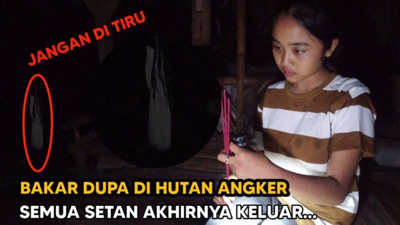 TERDENGAR JELAS SUARA KETAWA KUNTILANAK NEKAD BAKAR DUPA DI HUTAN ANGKER BERSAMA NENG SUCI