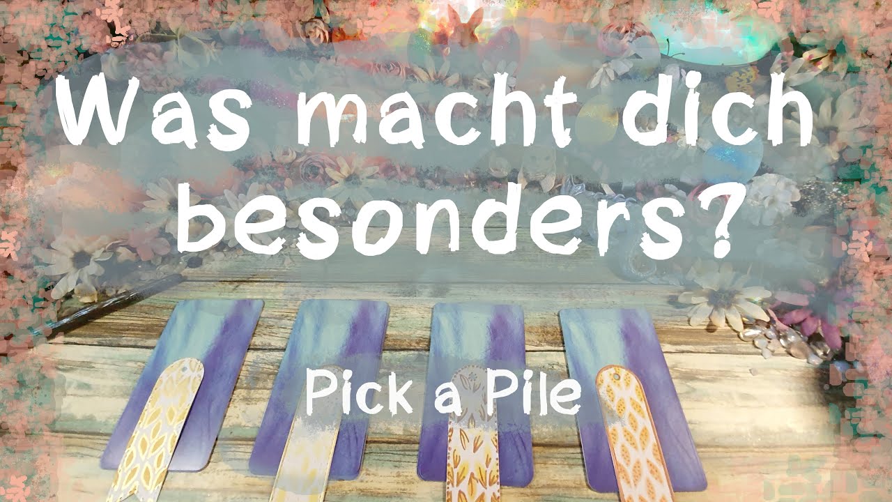🌟🐇🌷Was macht dich besonders/einzigartig?🌷🐇🌟 ( Pick a Pile )