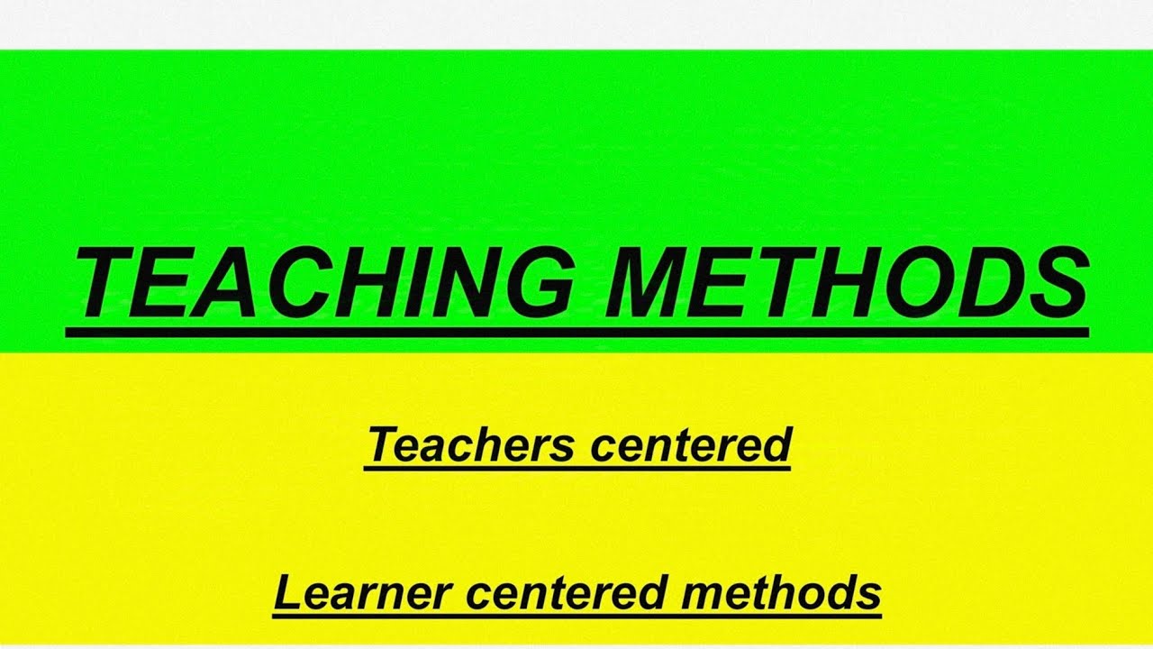 Teaching Methods// Teacher centered, learner centered methods by @PhDkePange