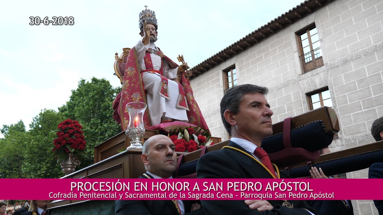Procesión en honor a San Pedro 2018 _ Valladolid
