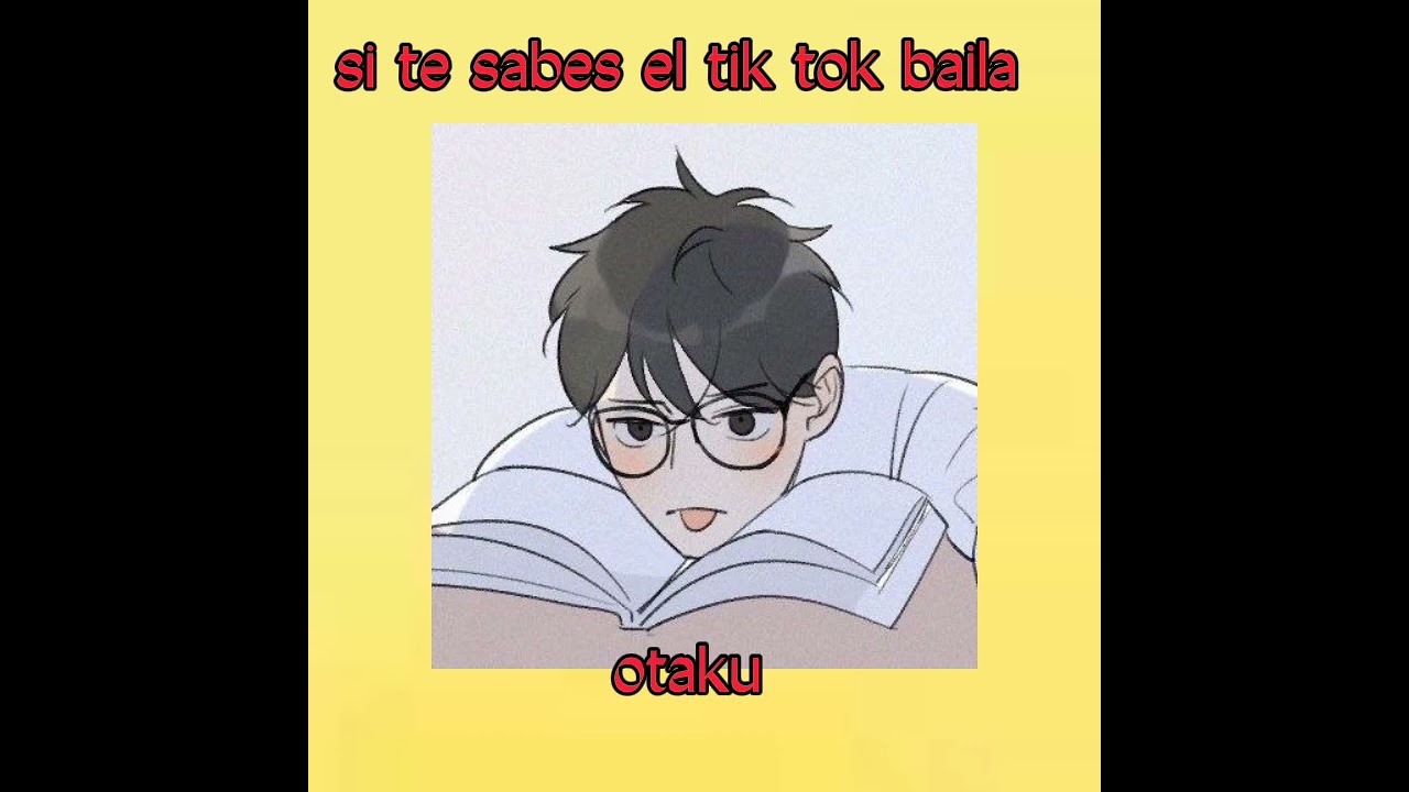 Si te sabes el tik tok baila otaku 2022 PT10