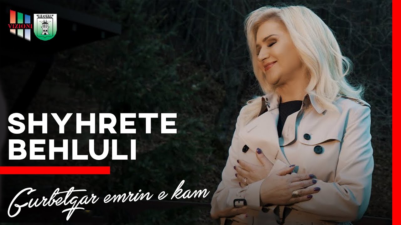 Shyhrete Behluli - Gurbetqar emrin e kam 😥
