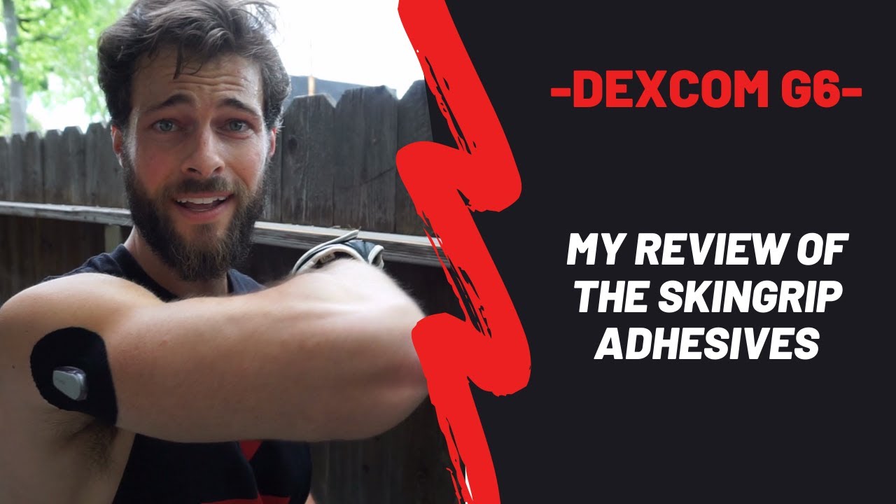 My Review Of Skin Grip - Dexcom G6 Adhesive!