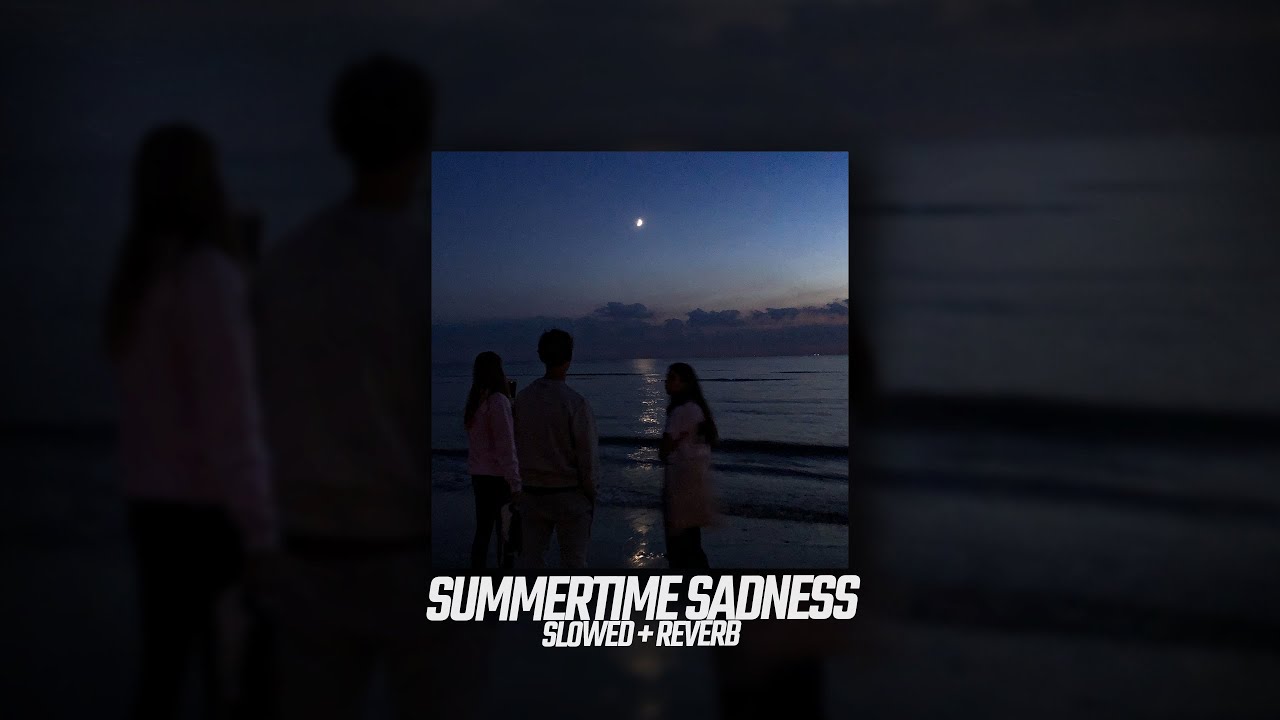 Lana Del Rey - Summertime Sadness //Slowed + Reverb + Muffled + BassBoosted  LYRICS