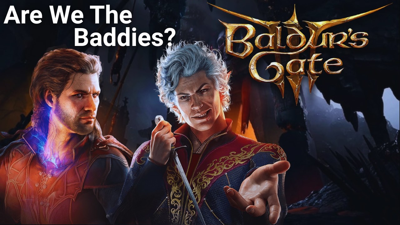 Are We The Baddies? #4