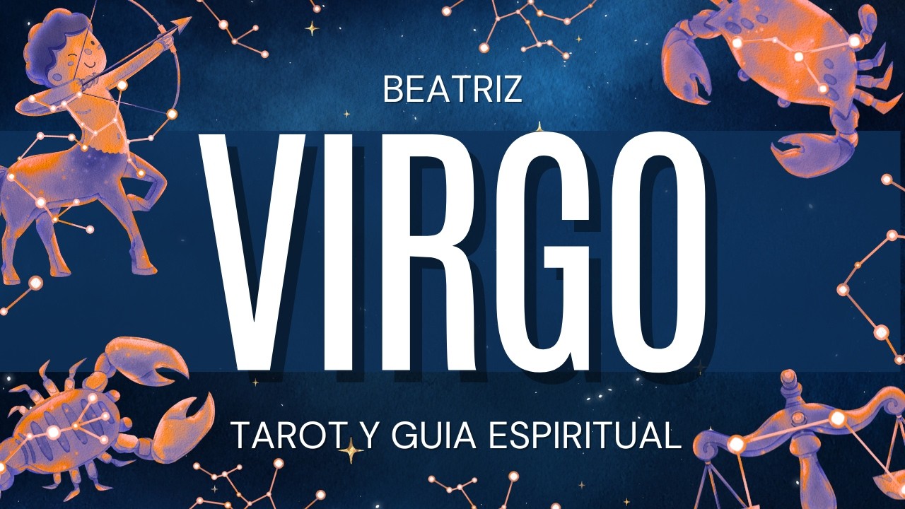 Virgo TE LLEGA POR SORPRESA! Y VAS A OBTENER MAS DE LO QUE DESEAS Beatriz Tarot y Guía Espiritual |