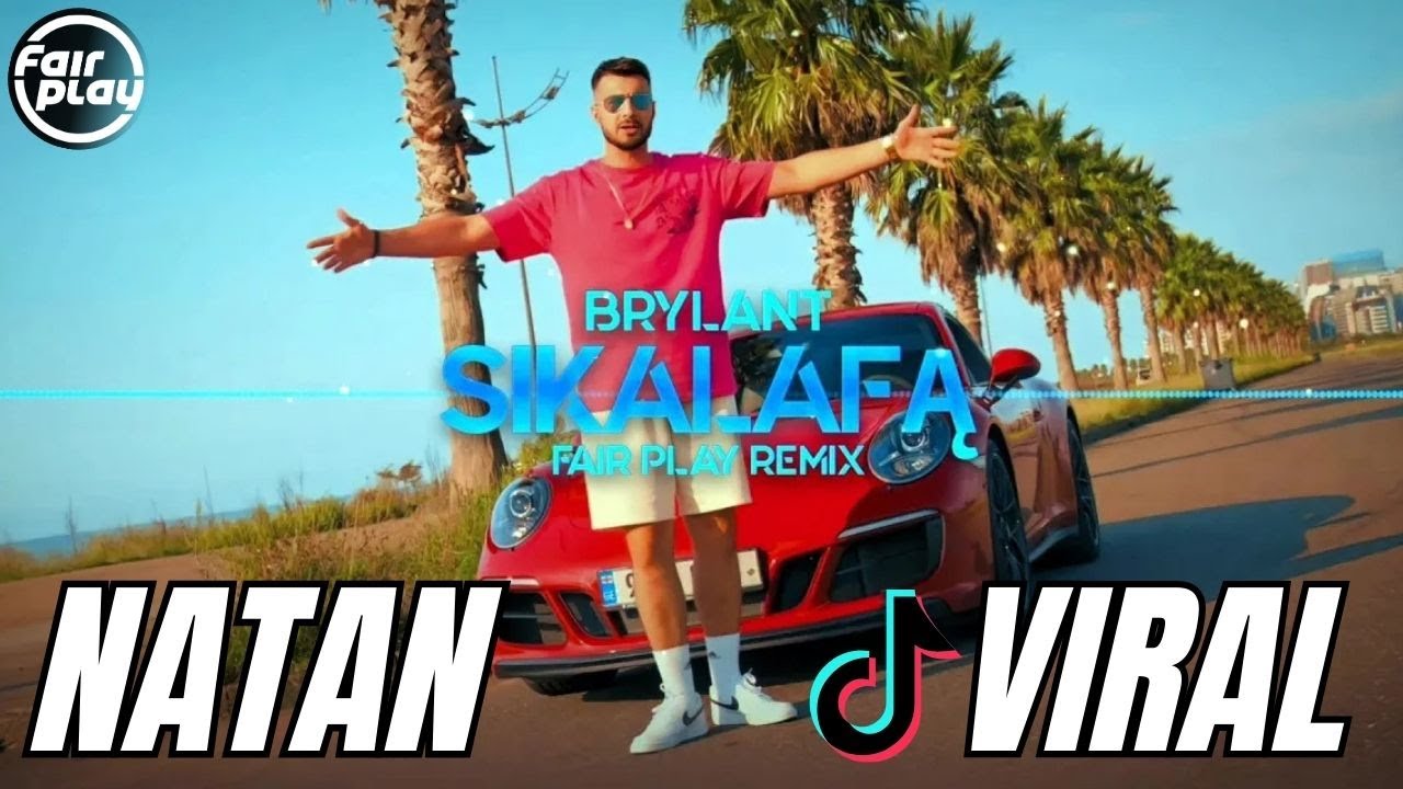 BRYLANT & NATAN - Sikalafą (FAIR PLAY REMIX) Viral 2025