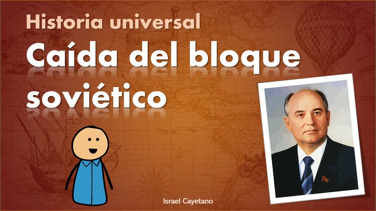 Historia Universal: Caída del bloque soviético (Guía ingreso UNAM, COMIPEMS, UAM 2024)