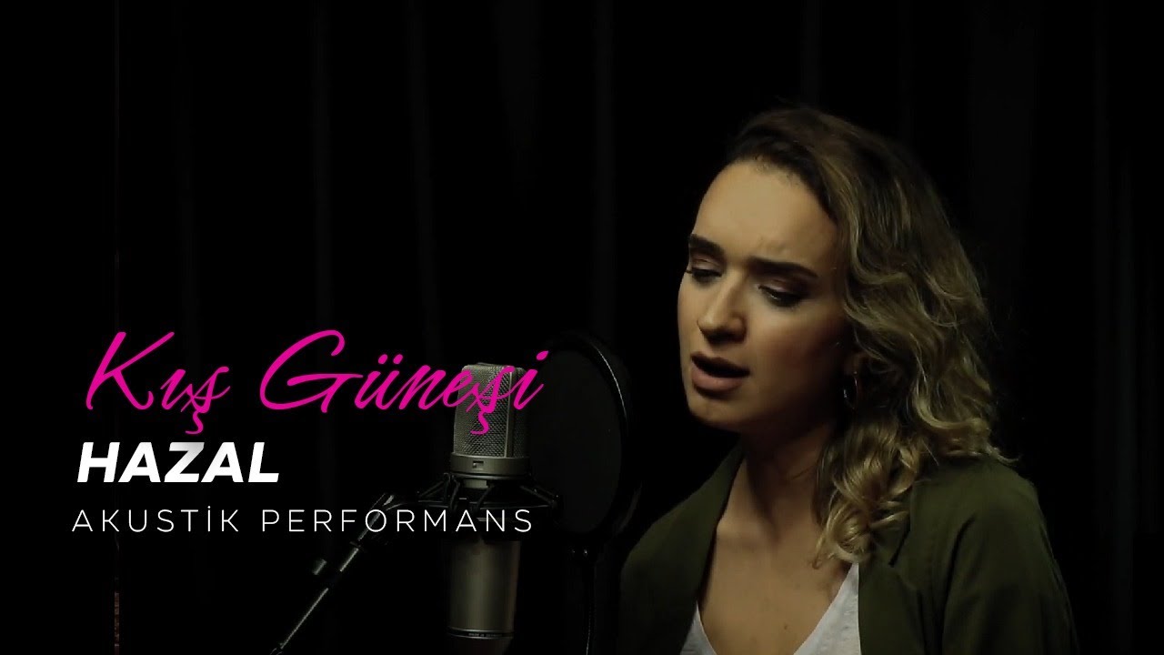 Hazal - Kış Güneşi (Tarkan Cover)