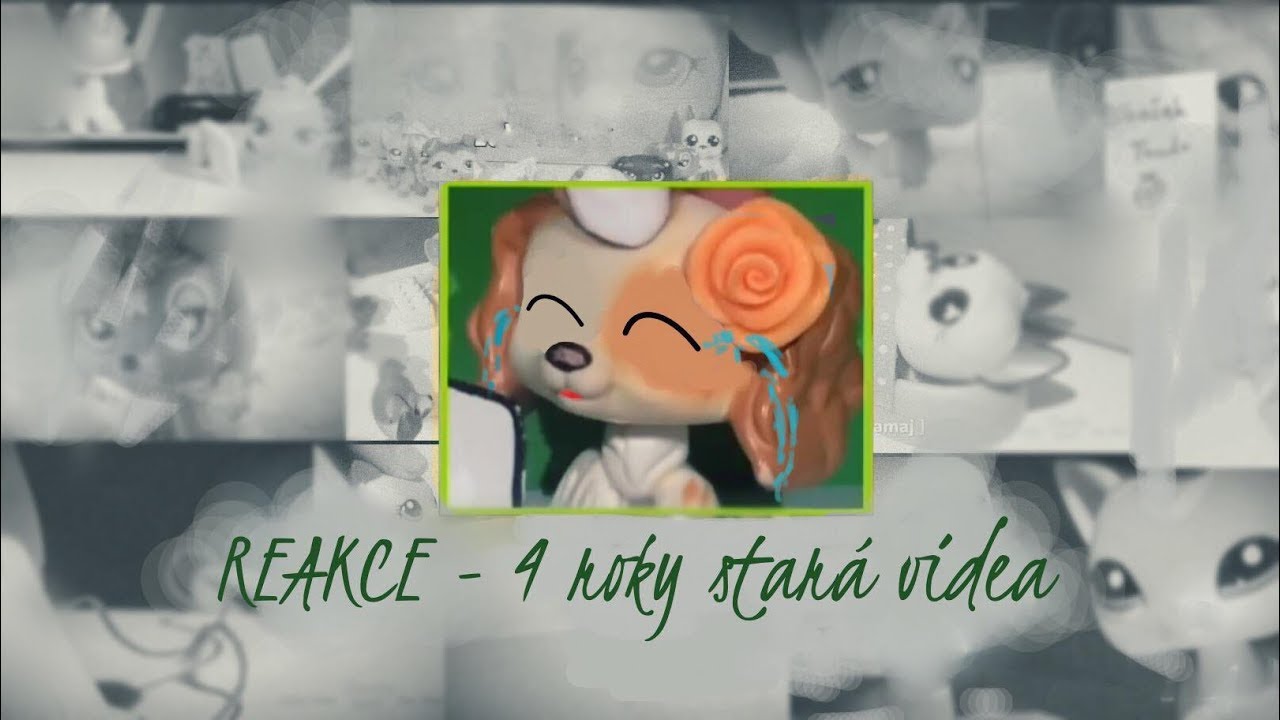 LPS: Reakce na má stará videa |for 3000subs