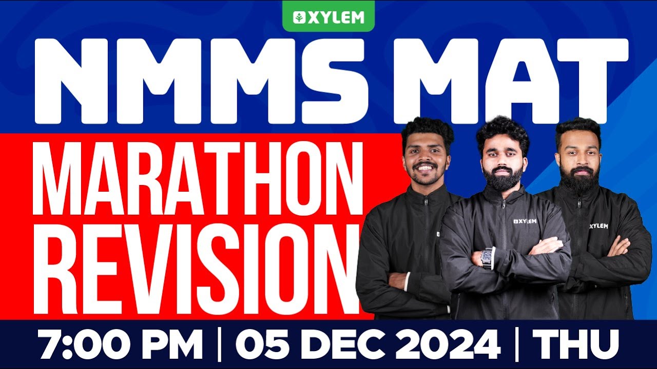 NMMS EXAM 2024 - MAT / Marathon Revision | Xylem Class 8