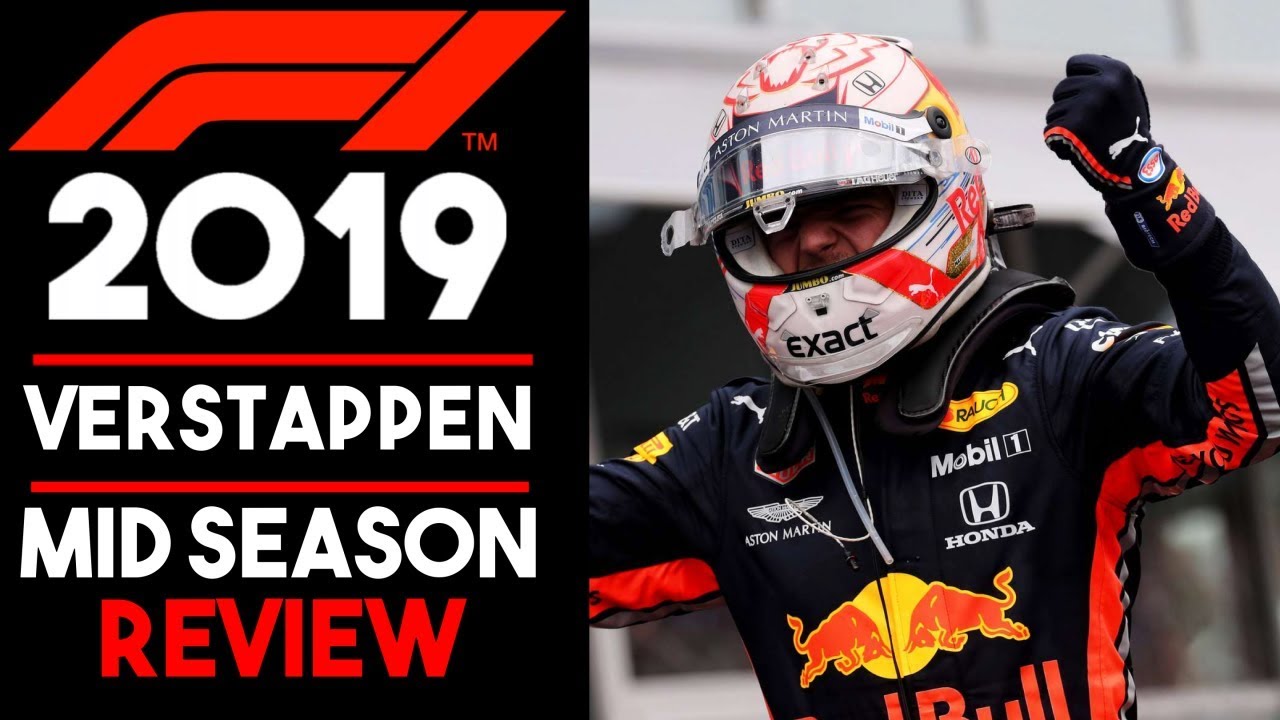 Max Verstappen F1 2019 Mid Season Review