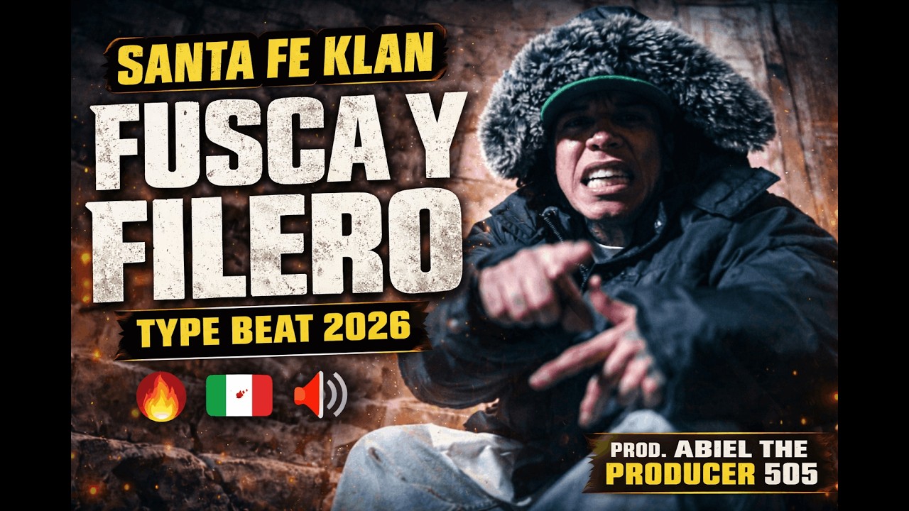Santa Fe Klan – Fusca y Filero Type Beat 2026 🔥 | Trap Mexicano | PRO. ABIEL THE PRODUCER 505