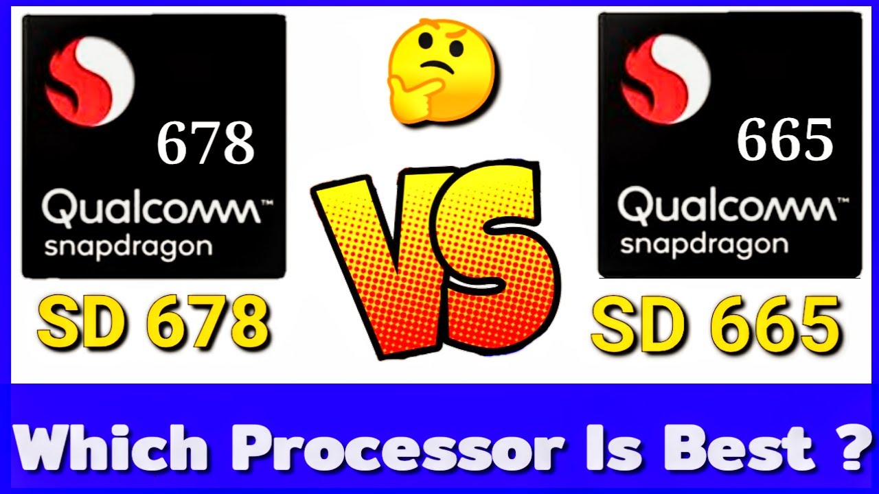 Snapdragon 678 vs Snapdragon 665 || snapdragon 665 vs snapdragon 678 || SD 678 vs SD 665