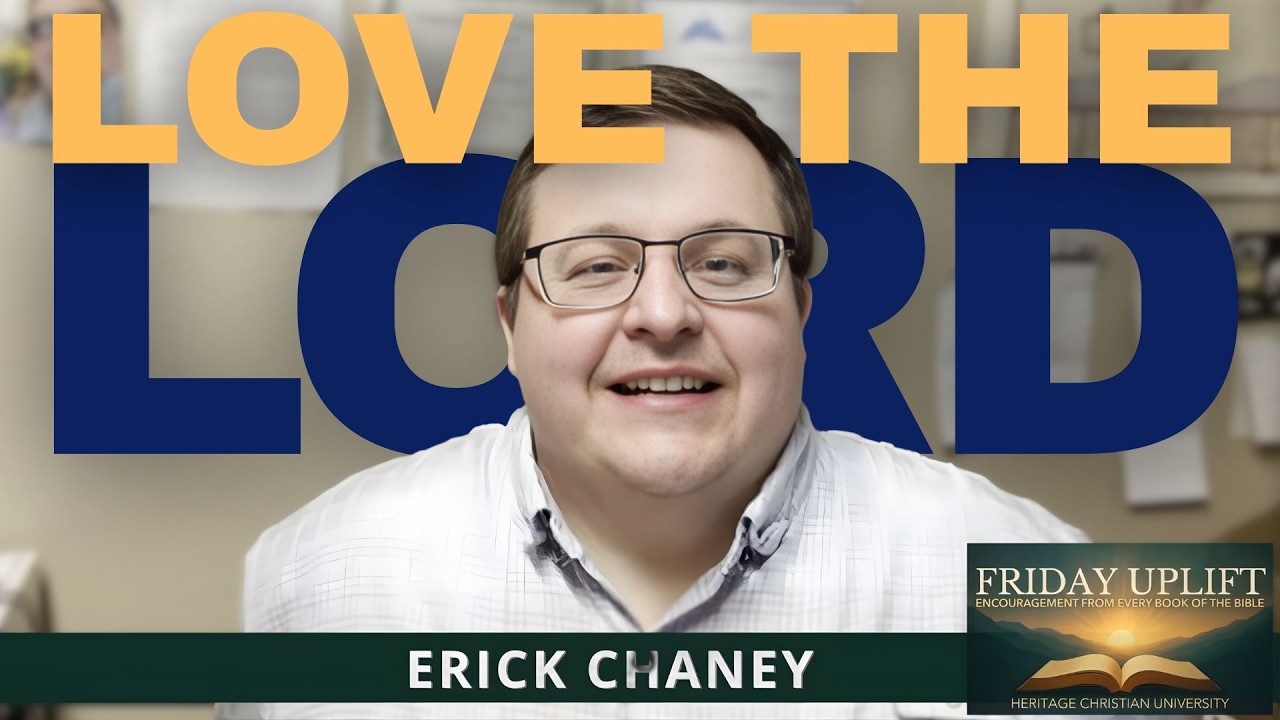 Love the Lord Fully (Deuteronomy 6) | Friday Uplift with Erick Chaney