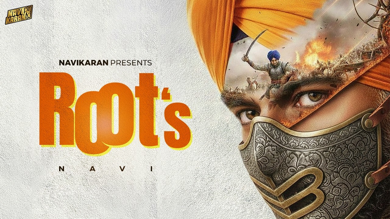 Roots (Official Video) | Navi | Punjabi Heritage Song 2026