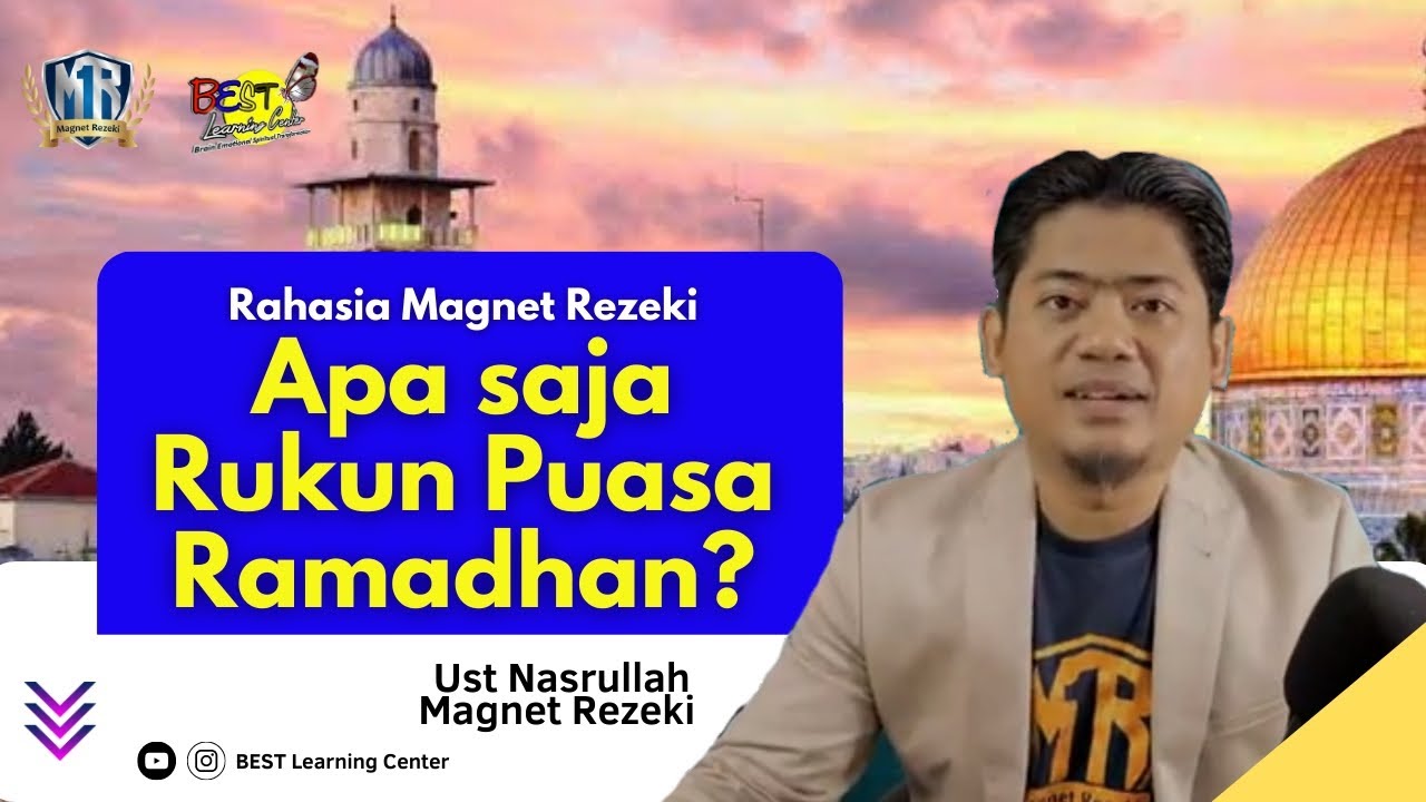 Apa Saja Rukun Puasa Ramadhan ? - Ust Nasrullah Magnet Rezeki