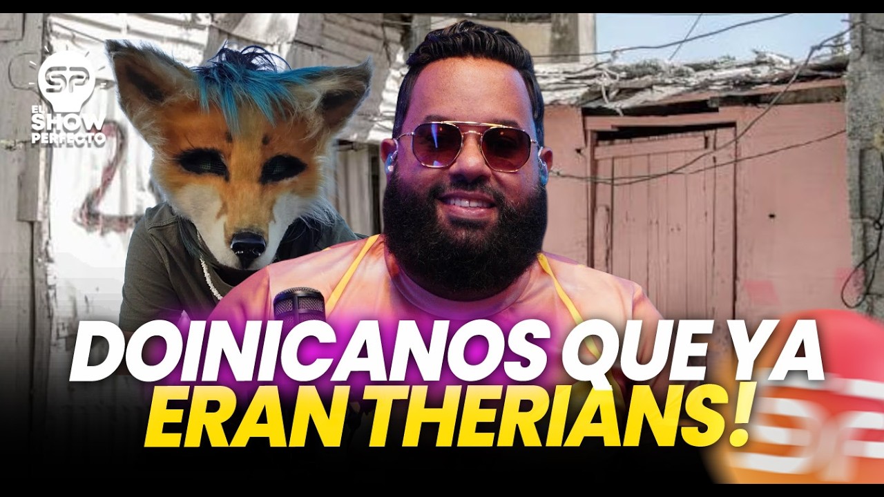 DOMINICANOS QUE SON THERIANS DESDE HACE TIEMPO