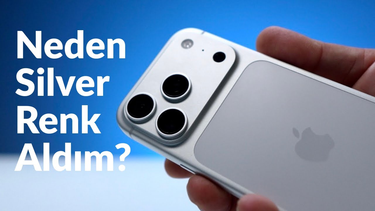 Neden İphone 17 Pro Silver Rengini Aldım?