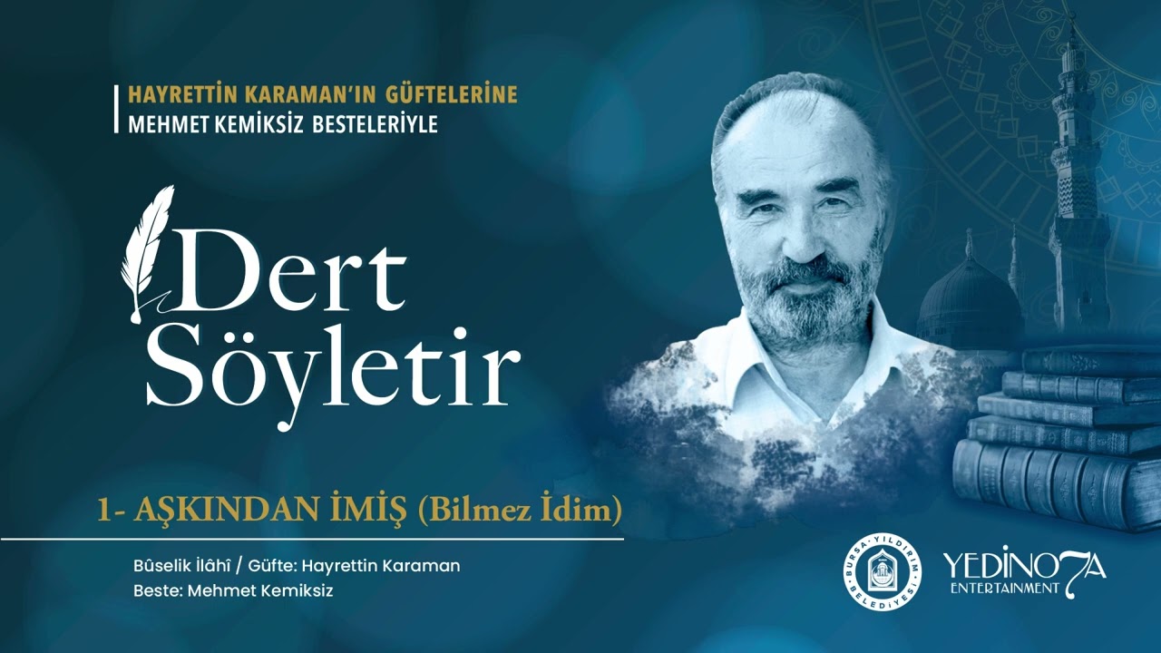 AŞKINDAN İMİŞ (Bilmez İdim)