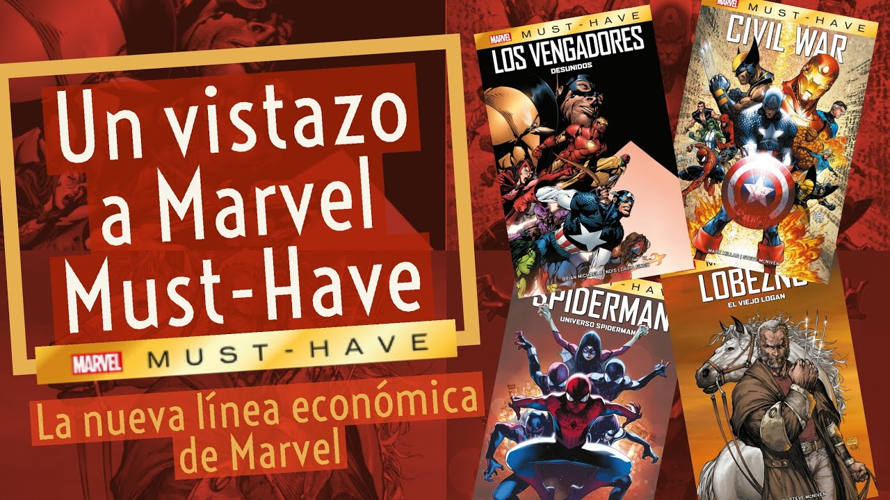 Un vistazo a Marvel Must-Have