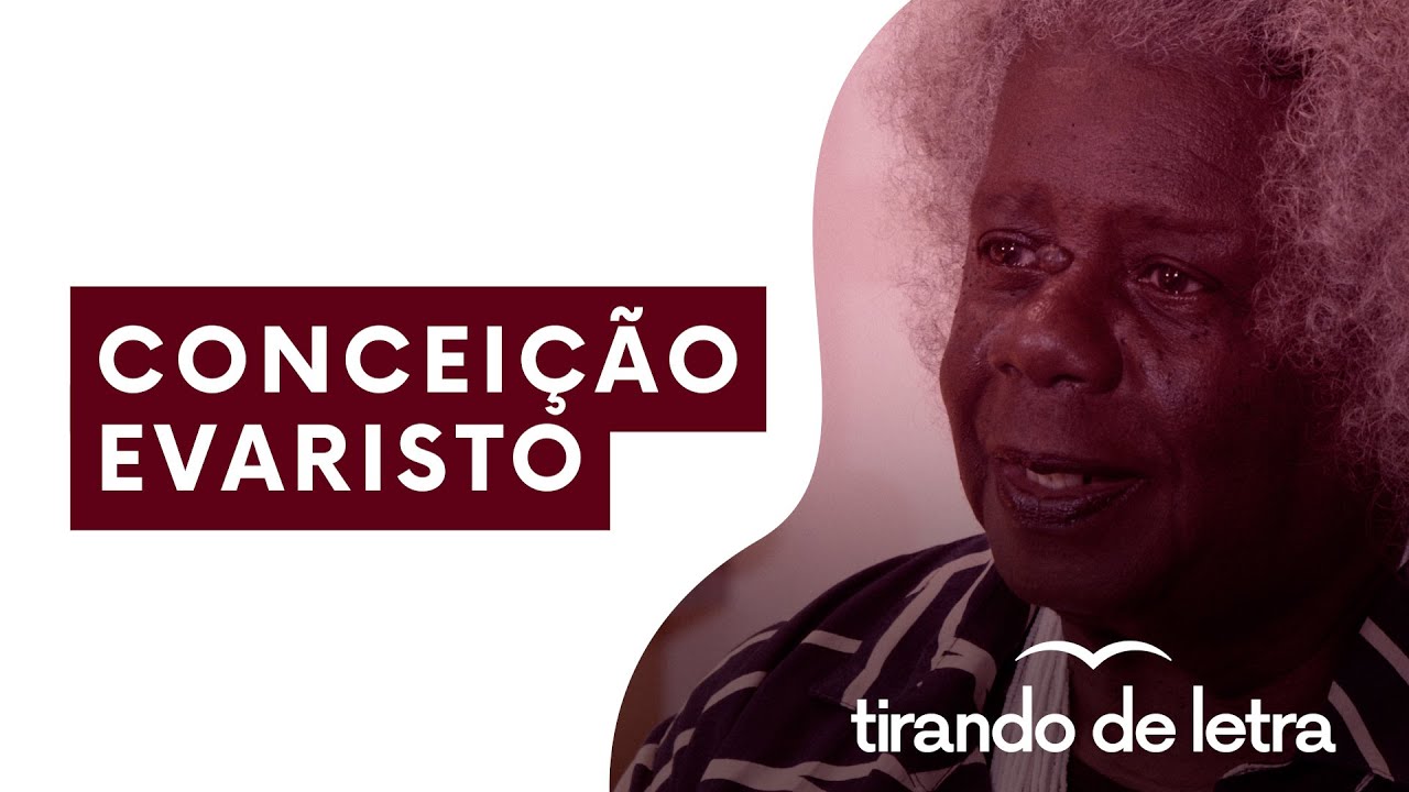 Tirando de Letra: Conceição Evaristo