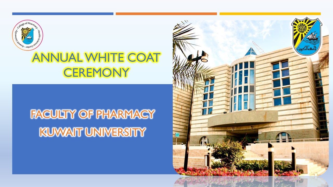 Annual White Coat Ceremony  - Faculty of Pharmacy at Kuwait University